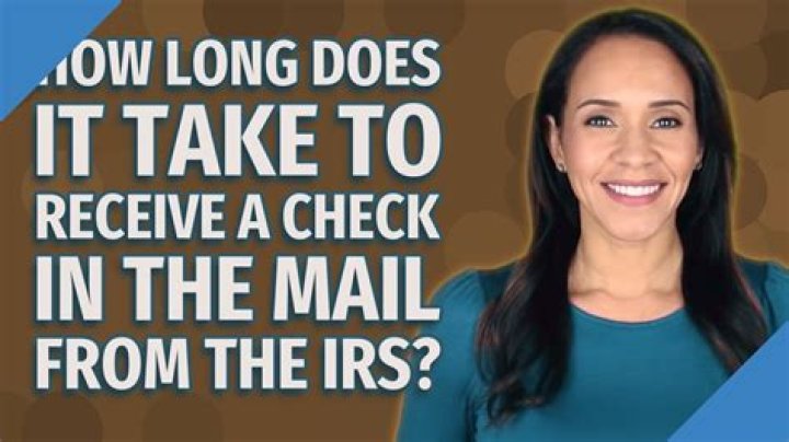 How long does it take to receive a check in the mail from the IRS 2019?