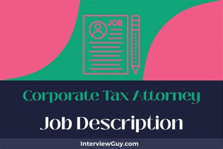 What does a corporate tax attorney do?